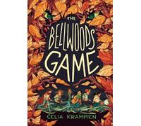 Celia Krampien The Bellwoods Game (Copertina rigida)