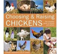 Celia Lewis Choosing and Raising Chickens (Tascabile)