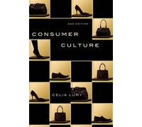 Celia Lury Consumer Culture (Copertina rigida)