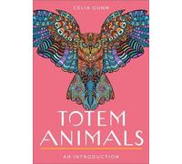 Celia M Gunn Totem Animals (Tascabile)