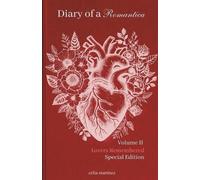 diary of a romantica, vol. II special edition: lovers remembered: 2