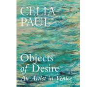 Celia Paul Objects of Desire (Copertina rigida) (PRESALE 12/11/2026)