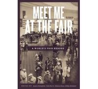 Celia Pearce Bobby Schweizer Laura Holleng Meet Me at the Fair: A W (Tascabile)