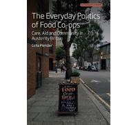 Celia Plender The Everyday Politics of Food Co-ops (Copertina rigida)