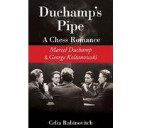 Celia Rabinovitch Duchamp's Pipe (Tascabile)