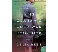 Celia Rees Miss Graham's Cold War Cookbook (Tascabile)