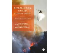 Celia Roberts Mary Lou Rasmussen Louisa Al Reproduction, Kin (Copertina rigida)