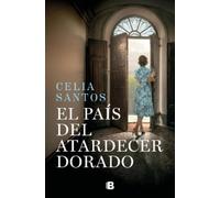 Celia Santos El país del atardecer dorado / The Country of the Golde (Tascabile)