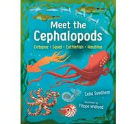 Celia Svedhem Meet the Cephalopods (Copertina rigida)
