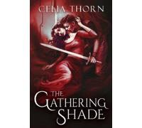 Celia Thorn The Gathering Shade (Tascabile) Sisters of Twilight