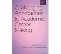 Celia Whitchurch William Loc Challenging Approaches to Academ (Copertina rigida)