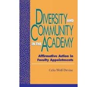 Celia Wolf-Devine Diversity and Community in the Academy (Tascabile)