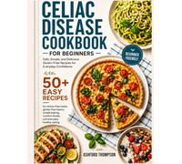 Celiac Disease Cookbook for Beginners
