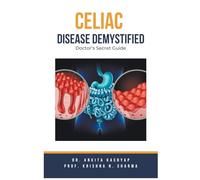 Celiac Disease Demystified: Doctor's Secret Guide