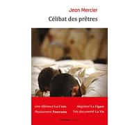 Célibat des prêtres: La discipline de l'Eglise doit-elle changer ?