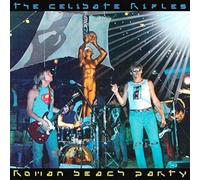 Celibate Rifles The - Roman Beach Party