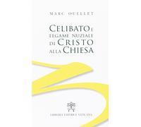 Celibato e legame nuziale di Cristo alla Chiesa