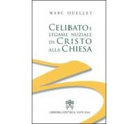 Celibato e legame nuziale di Cristo alla Chiesa