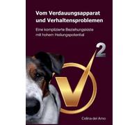 Celina del Amo Vom Verdauungsapparat und Verhaltensproblemen (Tascabile)