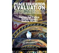 Celina Del Felice Peace Education Evaluation (Tascabile) Peace Education