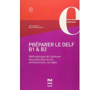 Céline Chabert Préparer le DELF B1 & B2: Méthodologie de l’épreuve (Tascabile)
