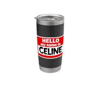 Celine Ciao Ciao My Name Is Tshirt Nome Su Personalizzato Bicchiere termico in acciaio inox doppia parete