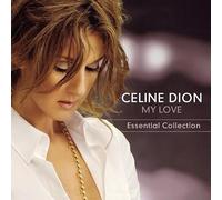 Celine Dion - Celine Dion - My Love Essential Collection