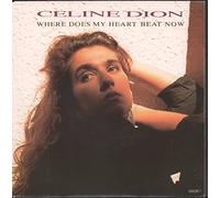 Céline Dion - CELINE DION where does my heart beat now/i feel too much SP 1990 CBS