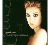 Celine Dion - Let's Talk About Love