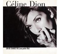 Céline Dion - On Ne Change Pas
