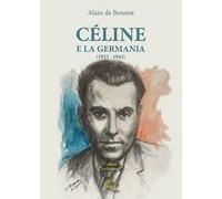 Céline e la Germania (1933-1945)