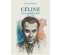 Libri Benoist Alain de - Celine E La Germania (1933-1945)