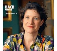 Celine Frisch: Bach: Partitas - AA.VV. (Audio Cd)