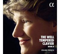 Celine Frisch Céline Frisch: The Well Tempered Clavier Book II (CD) Album