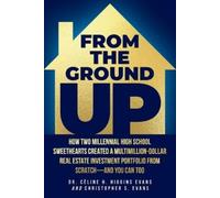 Céline H Higgins Evans Christopher S Evans From the Ground Up (Tascabile)