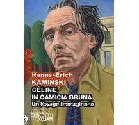 Céline in camicia bruna. Un «Voyage» immaginario