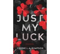 Celine L a Simpson Just My Luck (Tascabile)