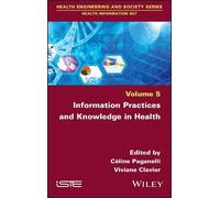 Celine Paganell Information Practices and Knowledge in Healt (Copertina rigida)