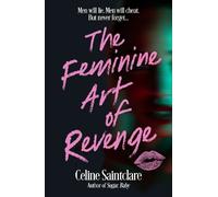 Celine Saintclare The Feminine Art of Revenge (Copertina rigida)