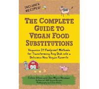 Celine Steen Joni Marie N The Complete Guide to Vegan Food Substitu (Tascabile)