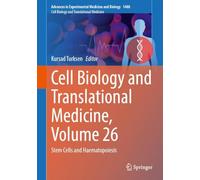Cell Biology and Translational Medicine: Stem Cells and Haematopoiesis (26)