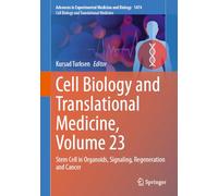 Cell Biology and Translational Medicine, Volume 23: Stem Cell in Organoids, Signaling, Regeneration and Cancer: 1474