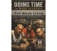 Cell Block Living: Real Ones Only