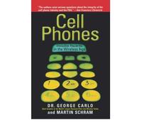 Cell Phones: Invisible Hazards in the Wireless Age (Paperback) - Common