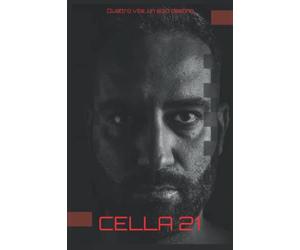 Cella 21: Quattro vite, un solo destino.