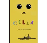 CELLA - A story for kids and grown ups
