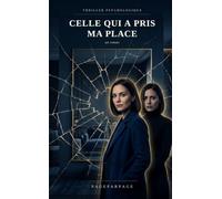 Celle qui a pris ma place