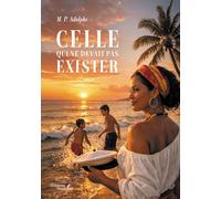 Celle qui ne devait pas exister