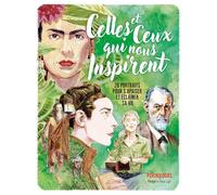 Celles et ceux qui nous inspirent: 20 portraits pour s'apaiser et éclairer sa vie