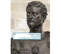 Cellini. Il genio e il narciso